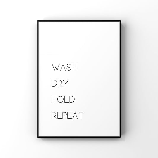 Wash dry fold repeat, Laundry Print, Laundry Co Print, Laundry Wall Art, Laundry Room Wall Art, Laundry Room Art, Laundry Room Sign, Laundry Sign, Minimalist
