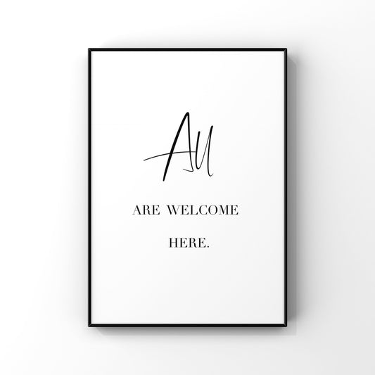 All are welcome here, All are welcome here sign,All are welcome here poster,Guest Bedroom Decor,Home Wall Decor,Living Room Art,Entryway Art
