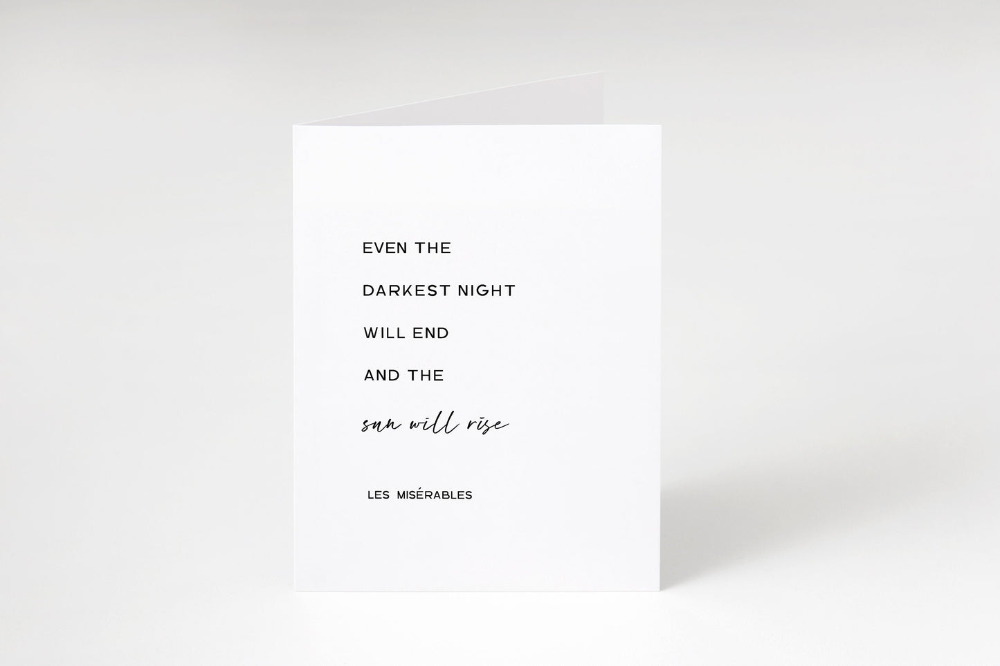 Even the darkest night will end and the sun will rise,Les Miserables greeting card,Les Mis card,Les Mis stationery,Inspirational quote card