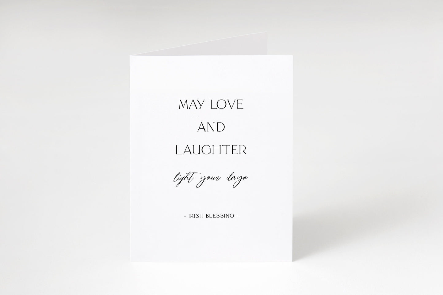 May love and laughter light your days,Irish blessing greeting card,Best wishes card,Encouragement card,Irish saying,Greeting card handmade