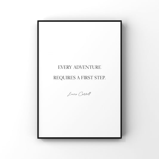 Every adventure requires a first step,Alice in Wonderland Print,Wall Decor,Inspirational quote,Lewis Carroll,Adventure quote,Alice nursery