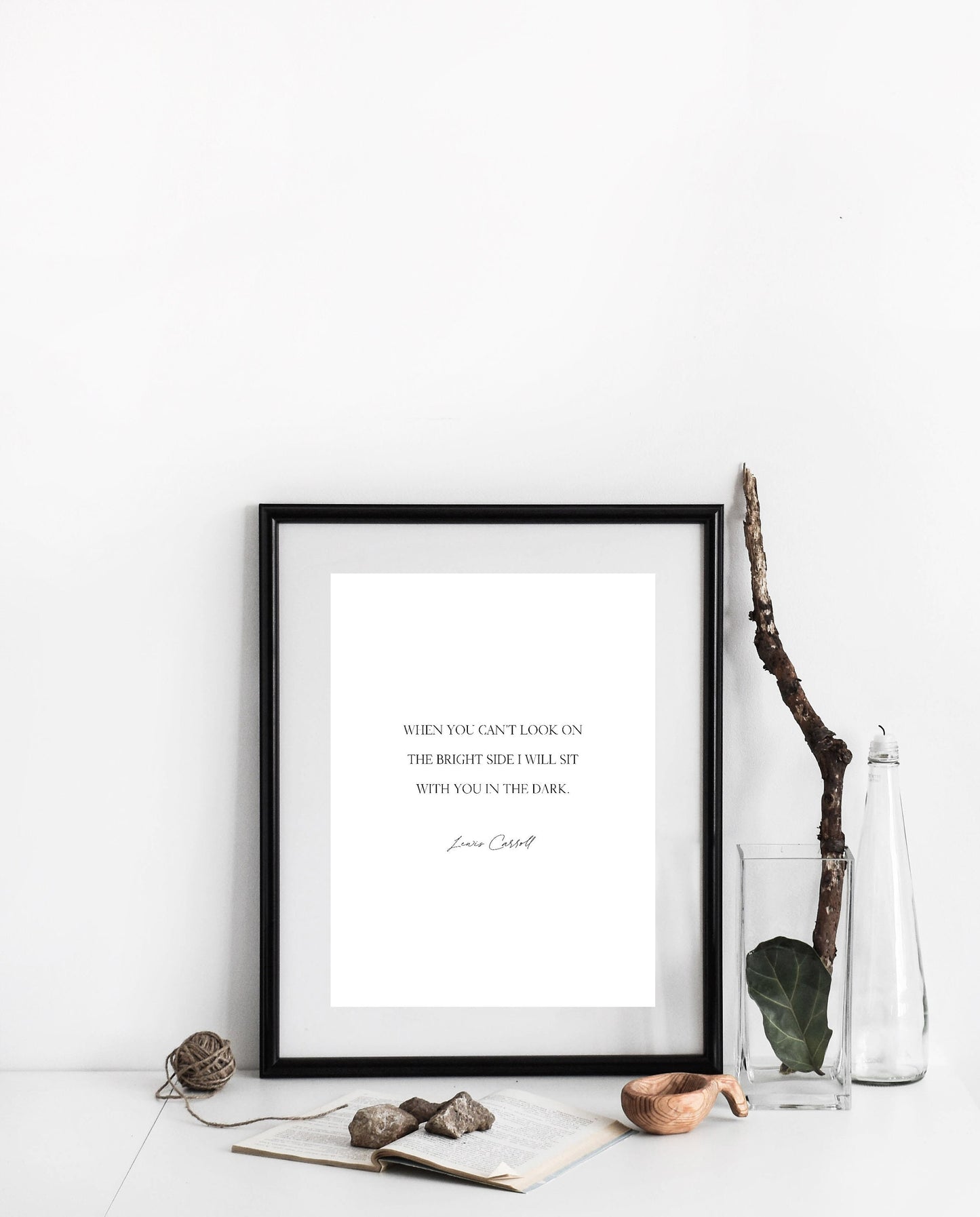 When you can’t look on the bright side I will sit with you in the dark,Alice in Wonderland Print,Wall Decor,Encouragment Quote,Lewis Carroll