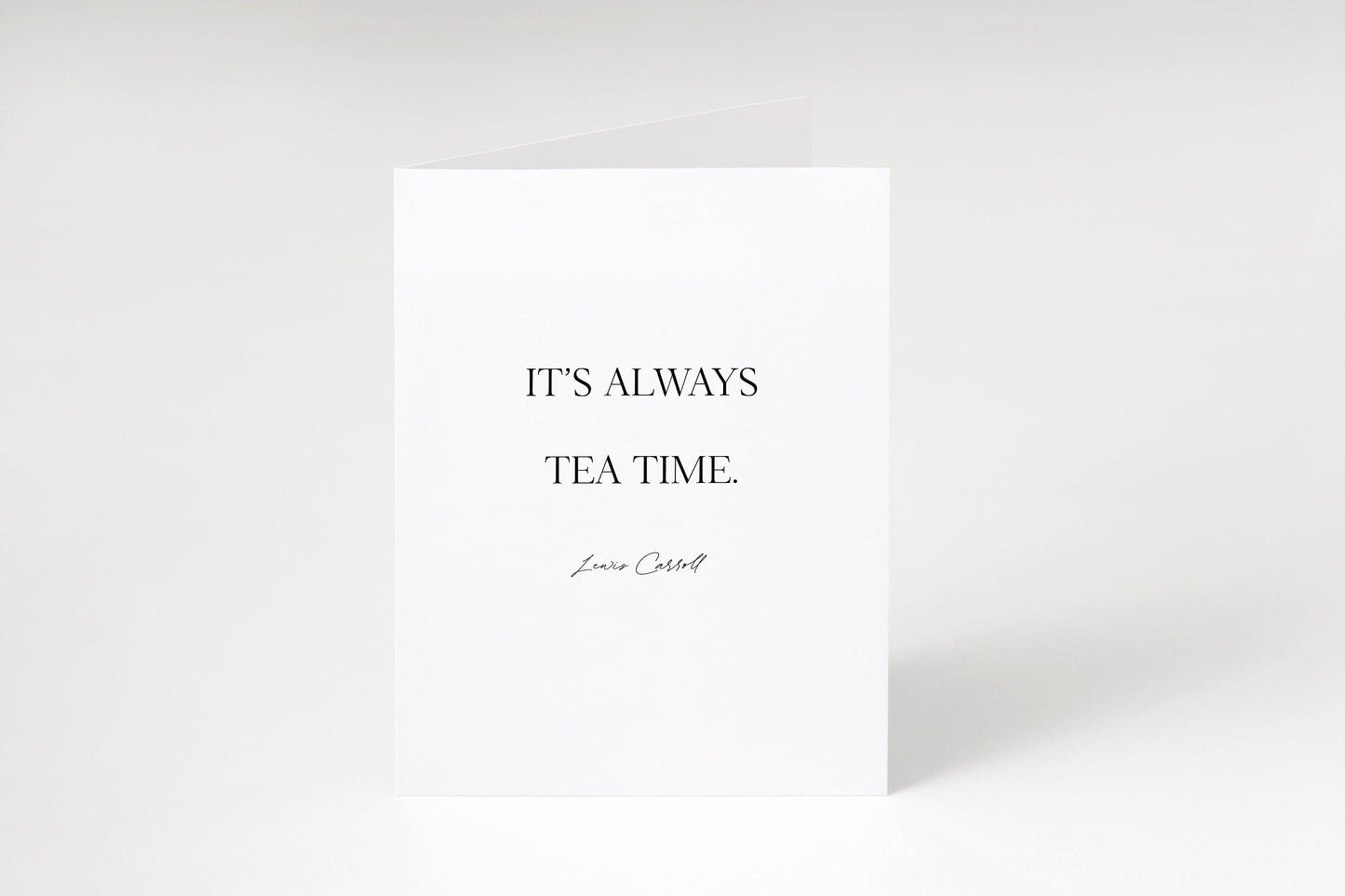It’s always tea time,Alice in Wonderland greeting card,Lewis Carroll quote card,Tea lover gift,Kitchen card,Tea party invitation,Mad Hatter