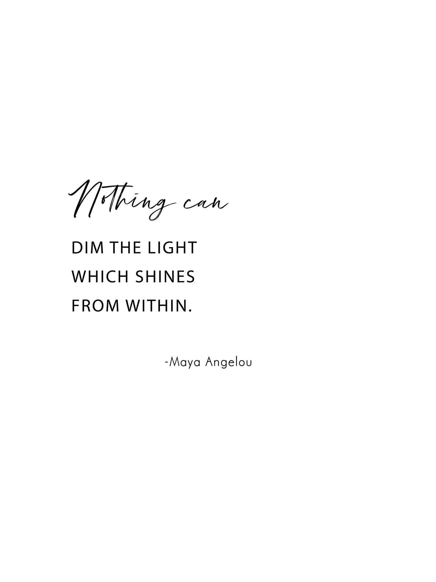 Nothing can dim the light which shines from within,Maya Angelou quote,Inspirational print,Wall decor,Maya Angelou print,Positive office
