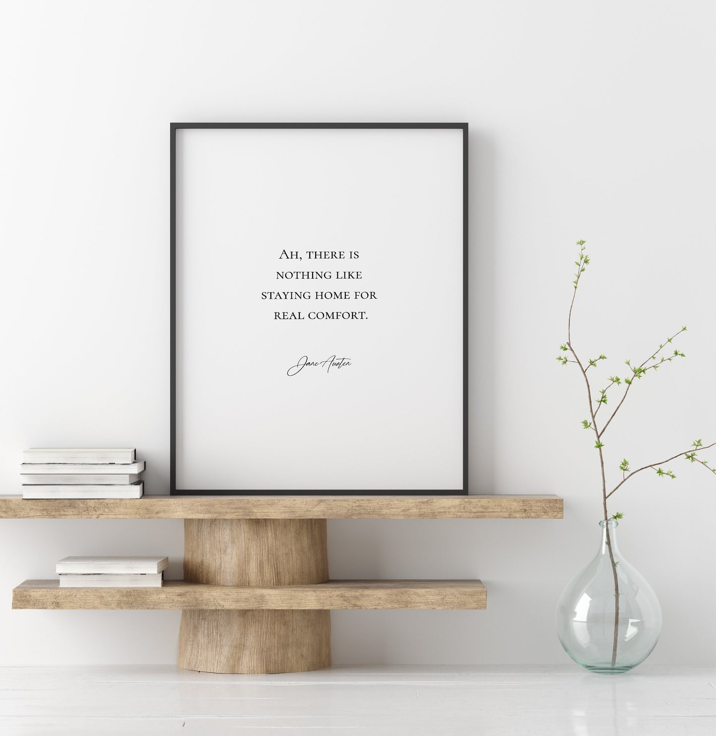 Ah there is nothing like staying home for real comfort,Jane Austen quote,New home gift,Housewarming gift,Book lover gift,Home decor,Literary