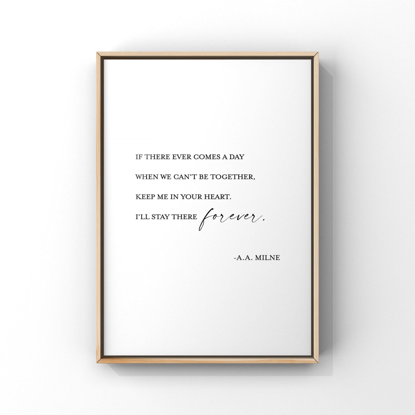 If there ever comes a day when we can’t be together,Keep me in your heart,AA Milne print,Nursery decor,Nursery quote,Winnie the Pooh