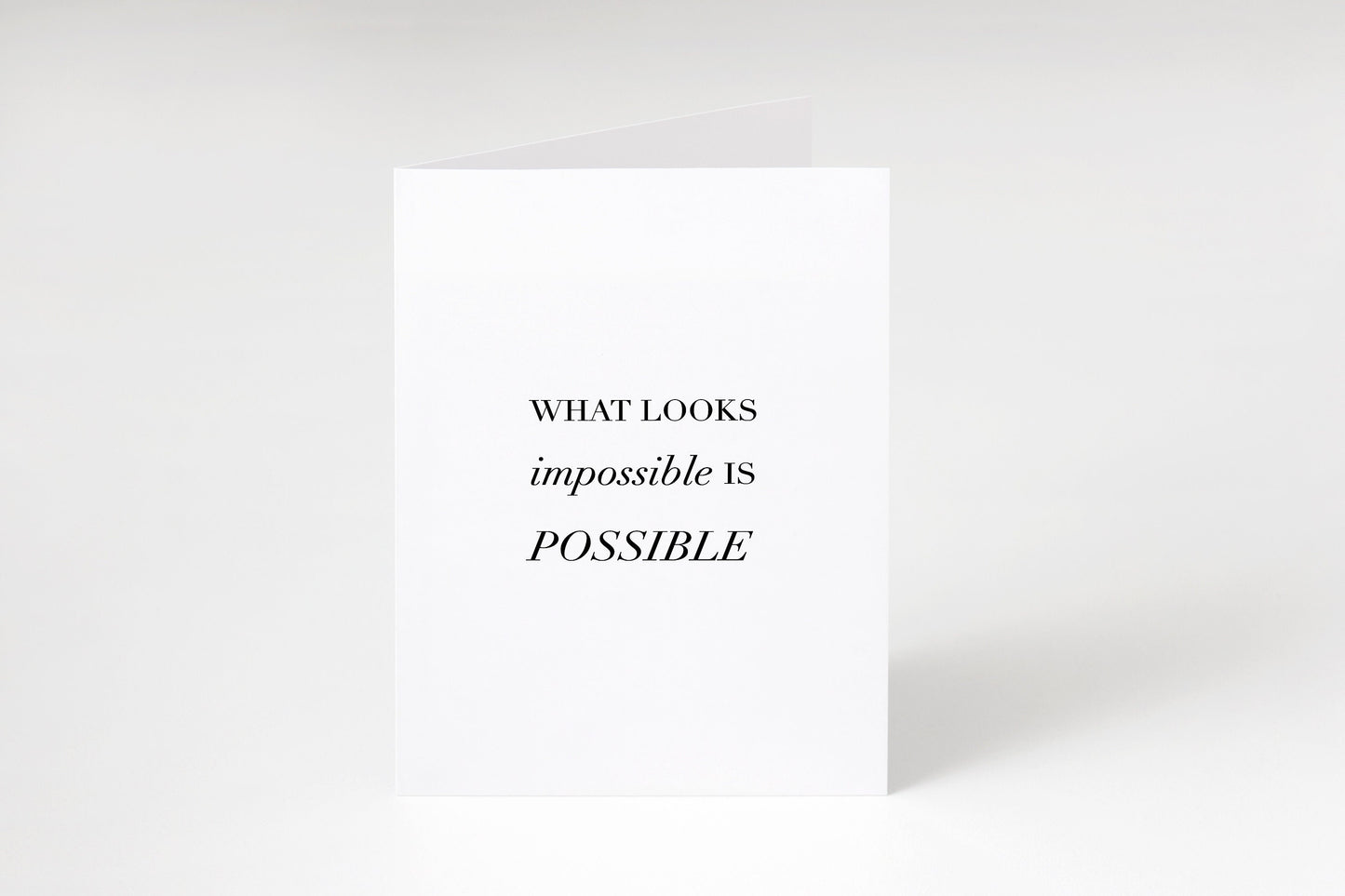 What looks impossible is possible,Thoughtful card,Positive affirmation card,Self care card,Mindfulness card,Encouraging card,Positive mantra