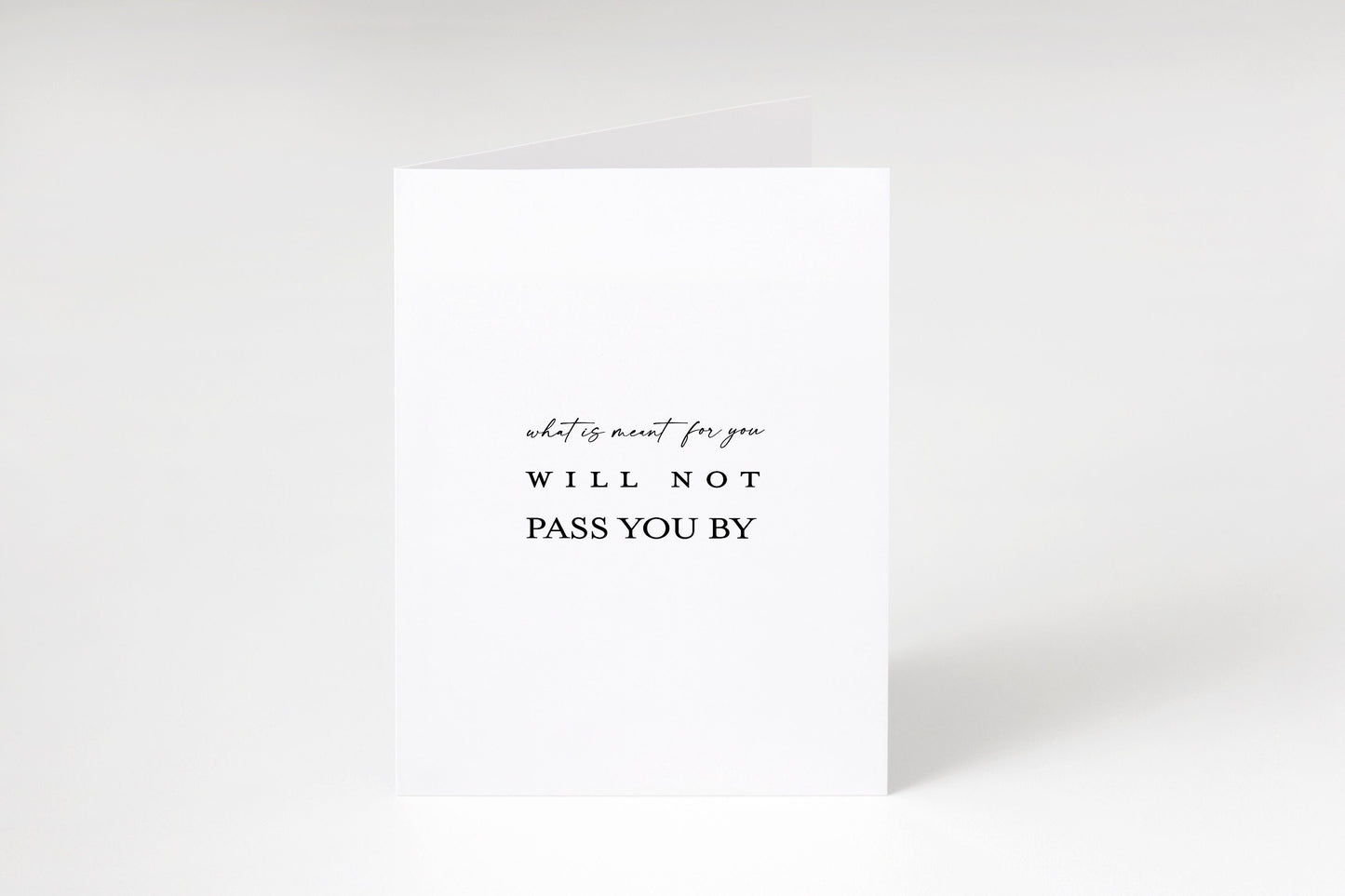 What is meant for you will not pass you by,Inspirational quote card,Encouraging note,Support card,Positive quote,Motivational saying card