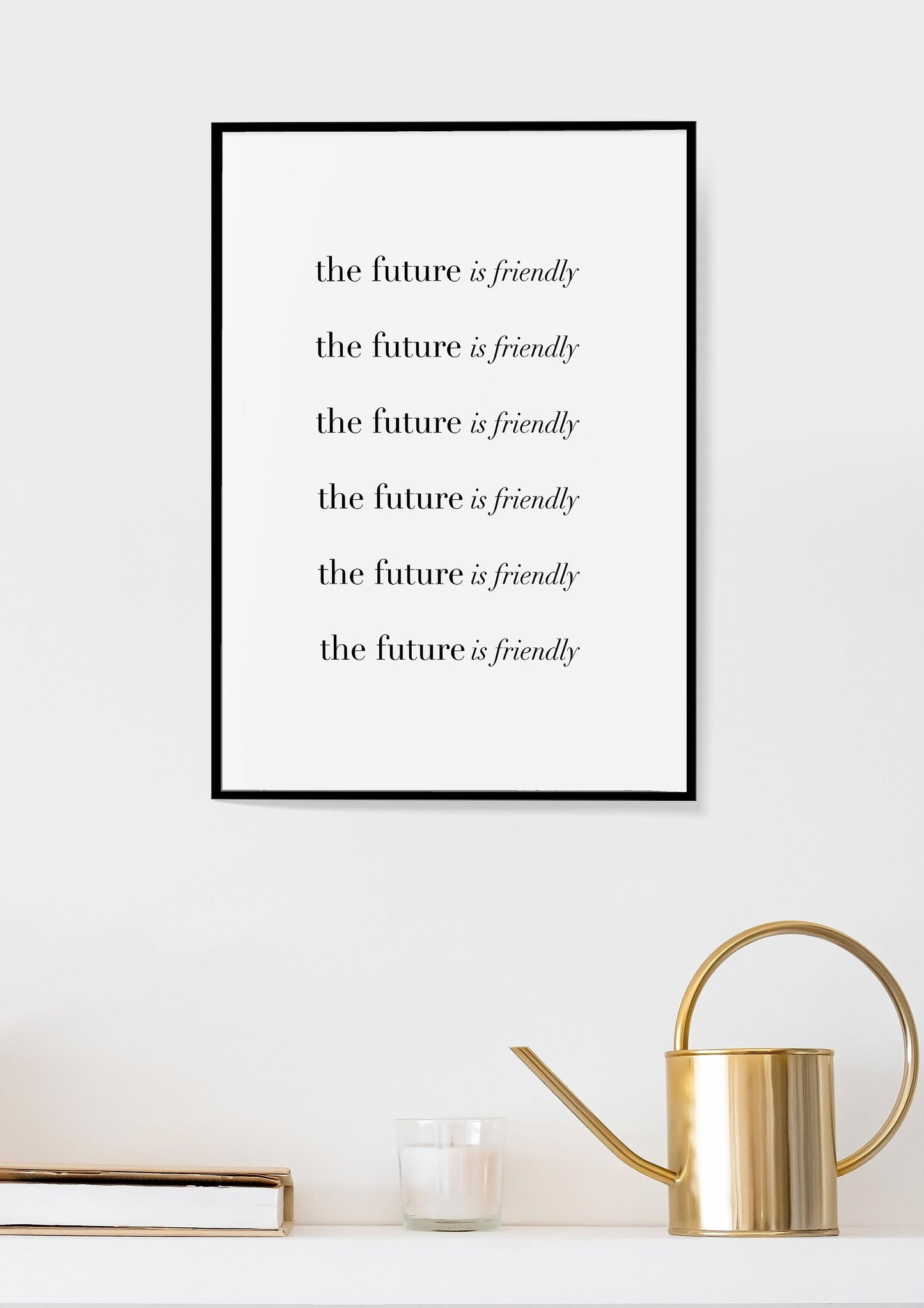 The future is friendly,Inspirational quote print,Motivational quote,Encouragement gift,Hippie print,Retro wall art,Boho print,Positivity