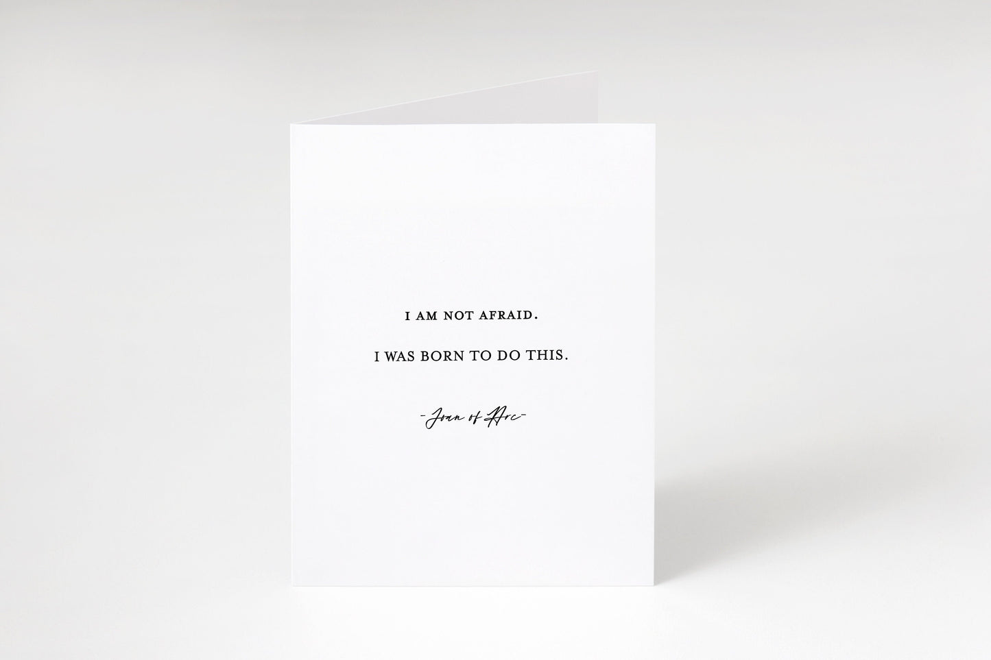 I am not afraid,I was born for this,Joan of Arc quote card,Congratulations card,Encouragement card,Graduation card,You got this,Well done
