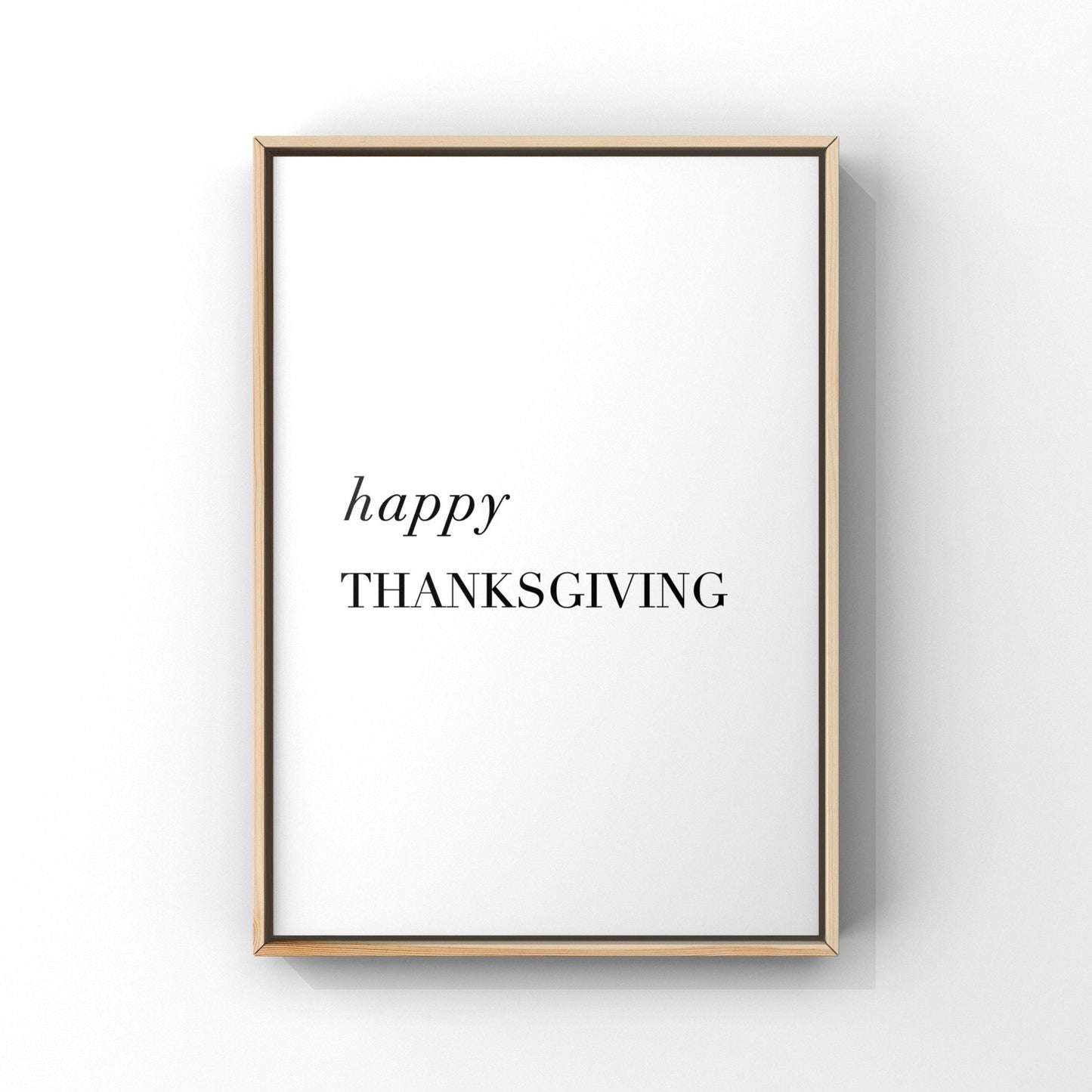 Happy Thanksgiving, Thanksgiving print, Thanksgiving wall art,Thanksgiving home decor,Thanksgiving typography print,Thanksgiving decorations