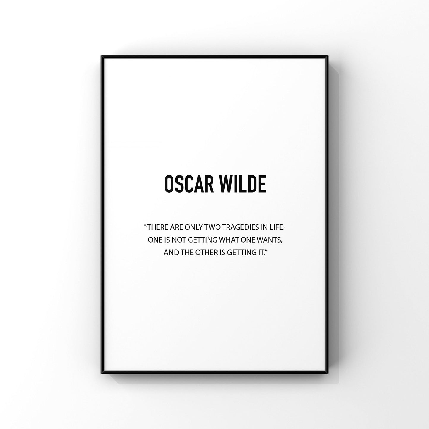 There are only two tragedies in life,Oscar Wilde quote,Inspirational print,Motivational saying,Quote wall art,Literary gifts,Literary print